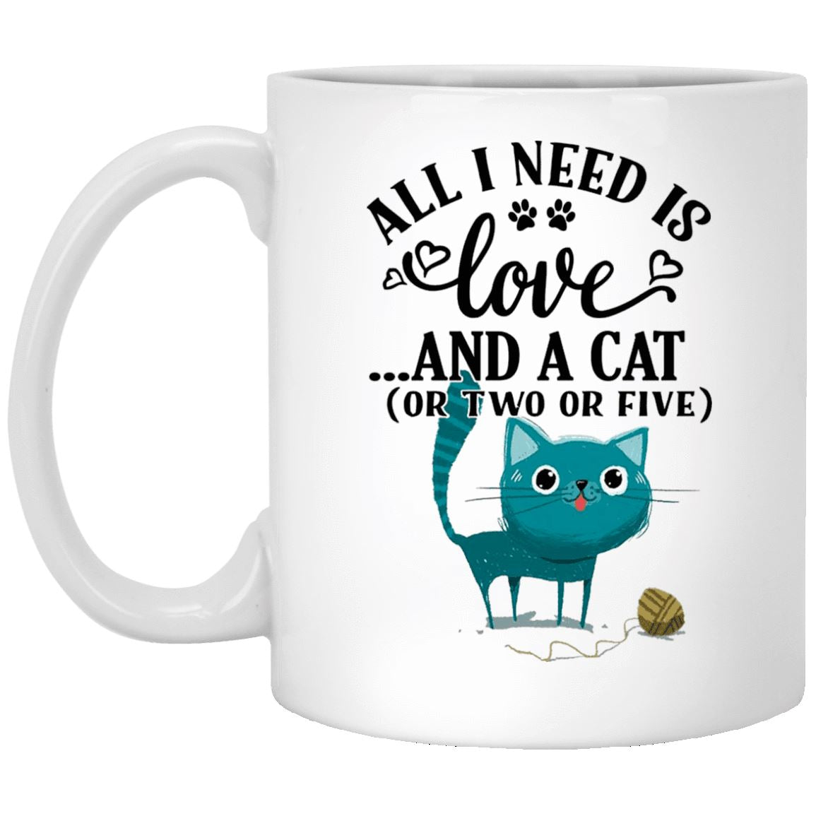 Cat Mug - All I Need Is Love And A Cat - CatsForLife