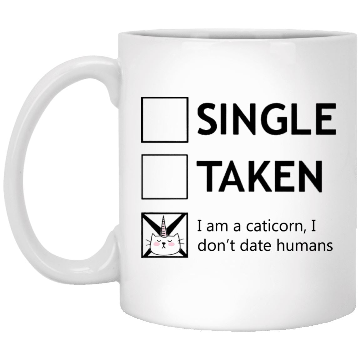 Cat Mug - I Don't Date Humans - CatsForLife