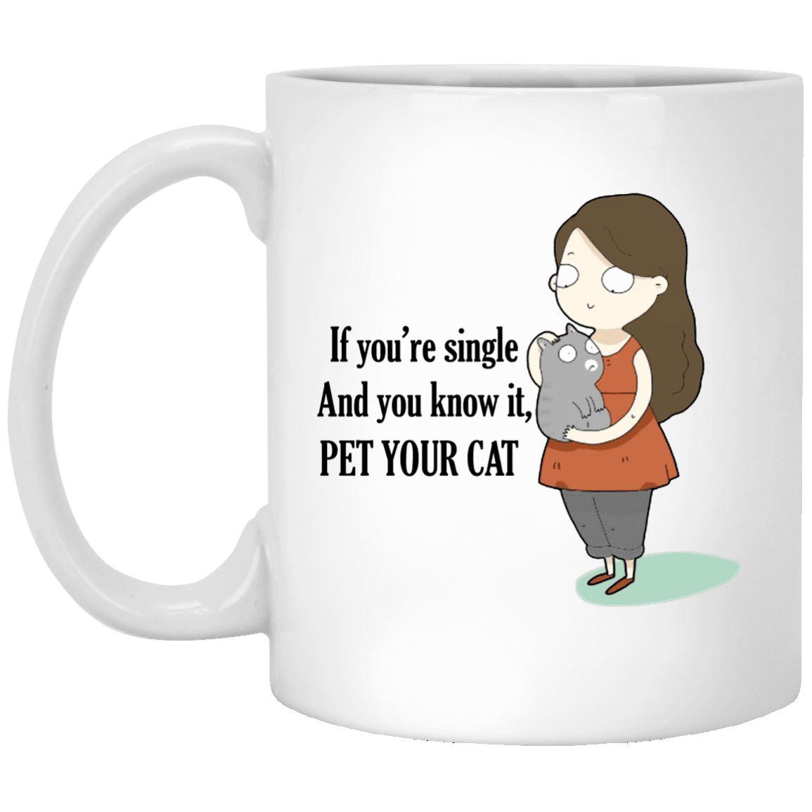 Cat Mug - If You're Single - CatsForLife