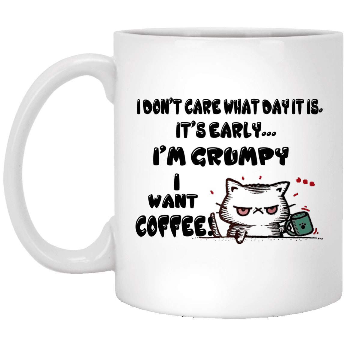 Cat Mug - I'm Grumpy I want Coffee - CatsForLife