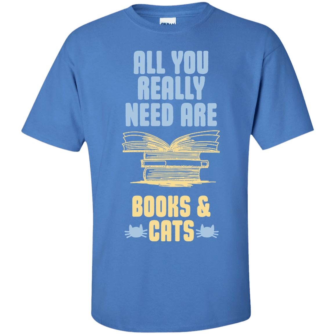 Cat Tee - All You Really Need Are Books & Cats - CatsForLife