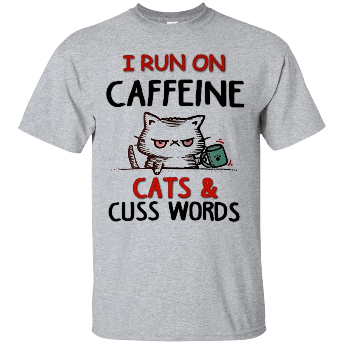 Cat Tee - I Run On Caffeine, Cats & Cuss Words - CatsForLife