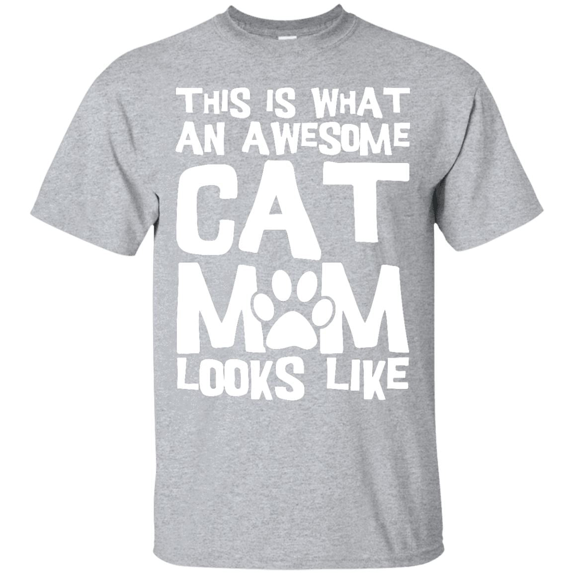 Cat Tee - This Is What An Awesome Cat Mom Looks Like - CatsForLife