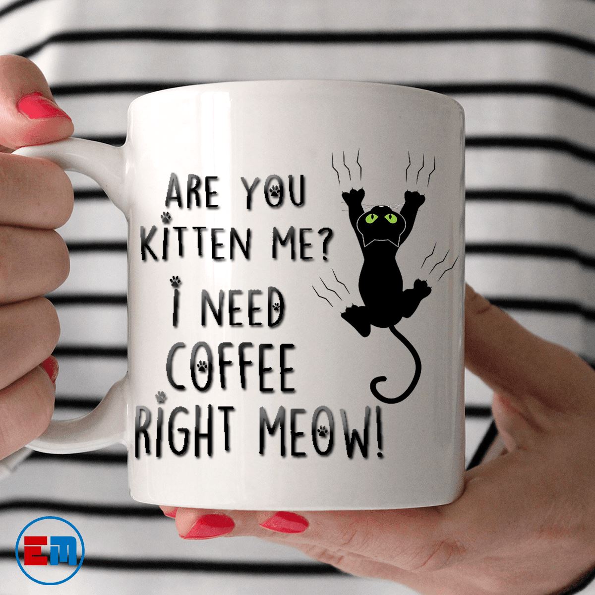 Cat Mug - Are You Kitten Me - CatsForLife