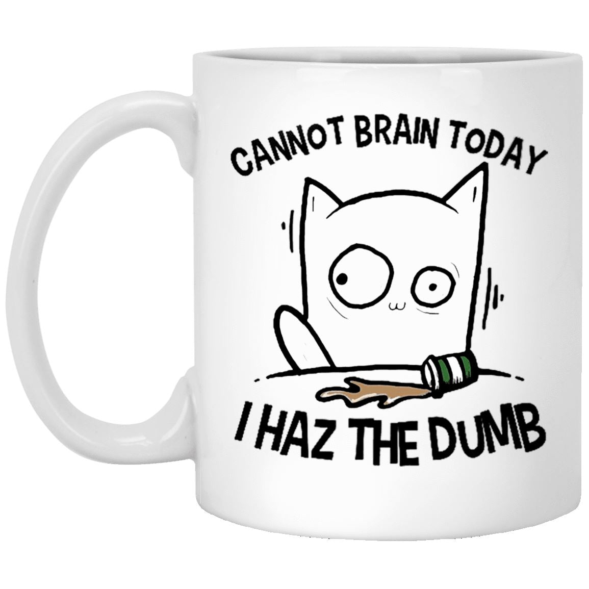 Cat Mug - Cannot Brain Today - CatsForLife