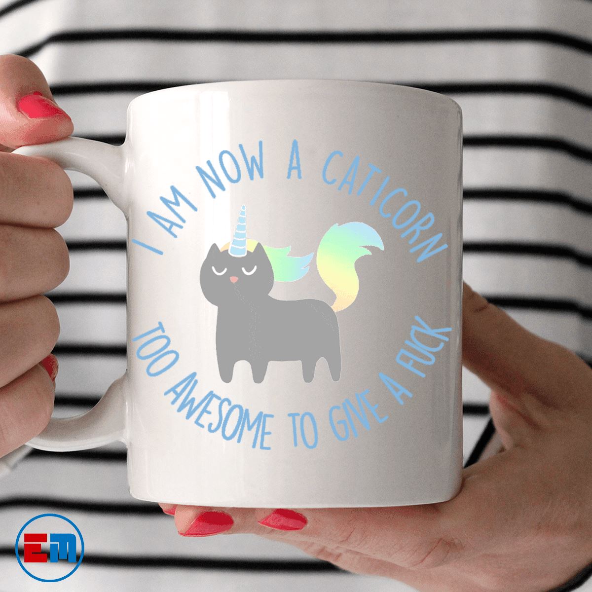 Cat Mug - I Am Now A Caticorn - CatsForLife