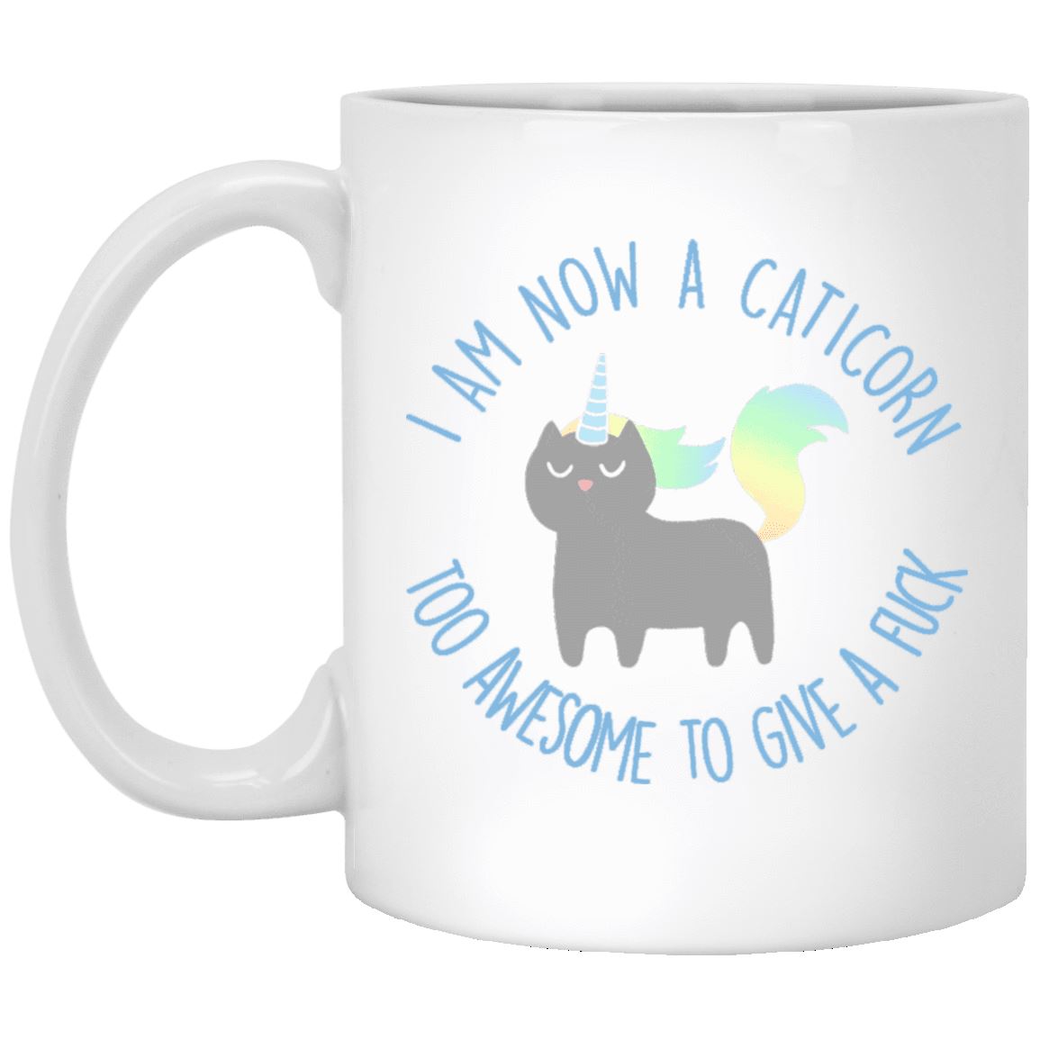 Cat Mug - I Am Now A Caticorn - CatsForLife