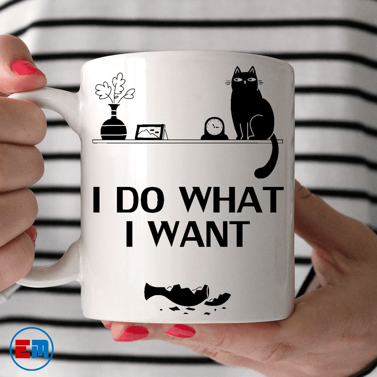 Cat Mug - I Do What I Want - CatsForLife