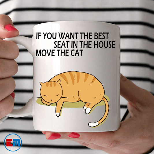 Cat Mug - If You Want The Best Seat - CatsForLife