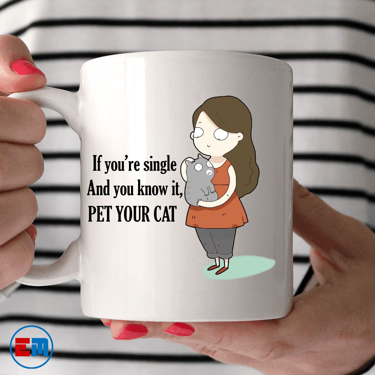Cat Mug - If You're Single - CatsForLife