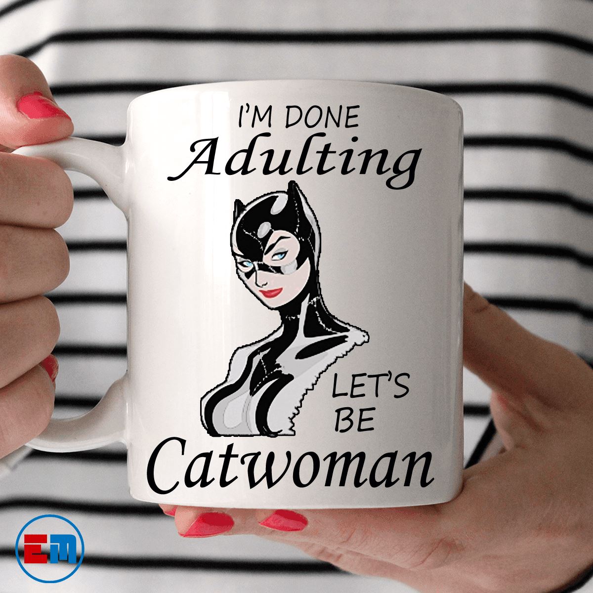 Cat Mug - I'm Done Adulting Let's Be Catwoman - CatsForLife