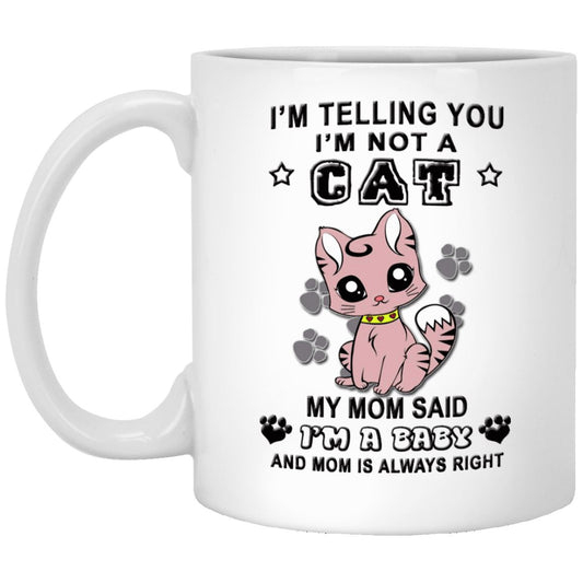 Cat Mug - I'm Telling You I'm Not A Cat - CatsForLife