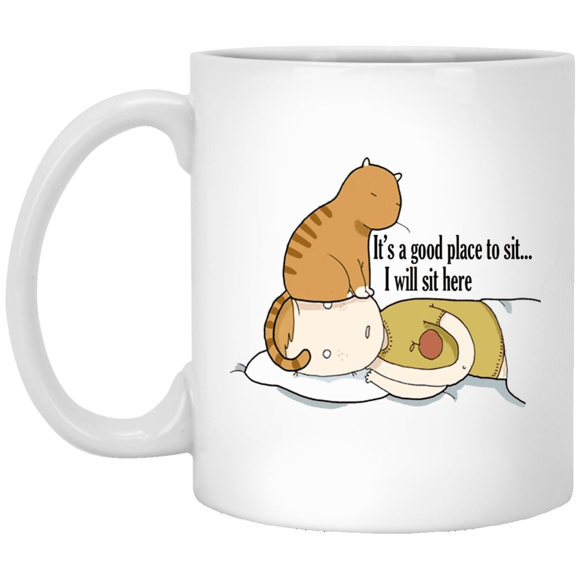 Cat Mug - It's A Good Place To Sit - CatsForLife