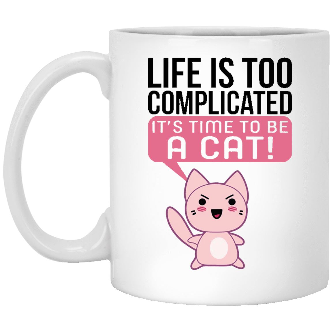 Cat Mug - Life Is Too Complicated - CatsForLife