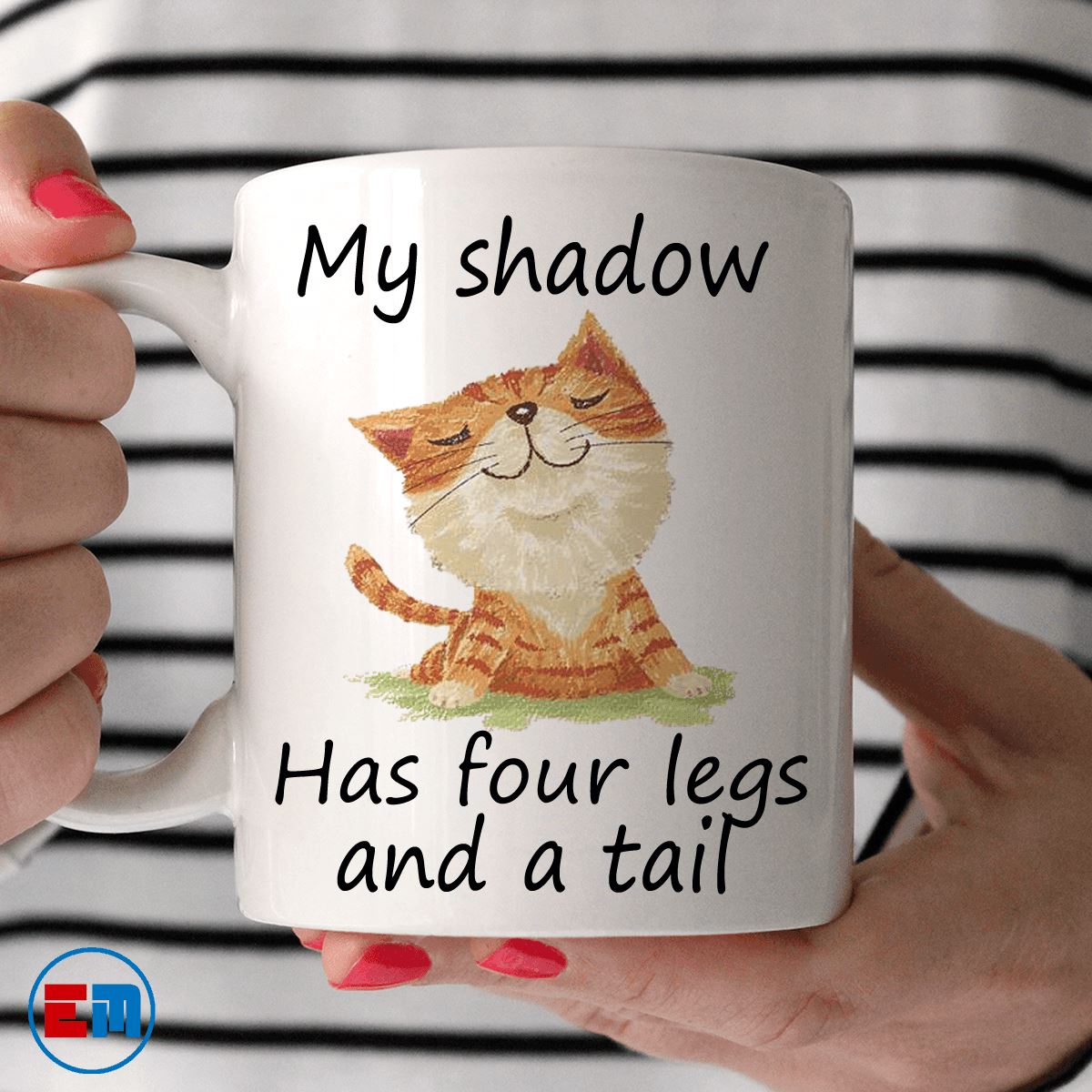 Cat Mug - My Shadow Has Four Legs - CatsForLife