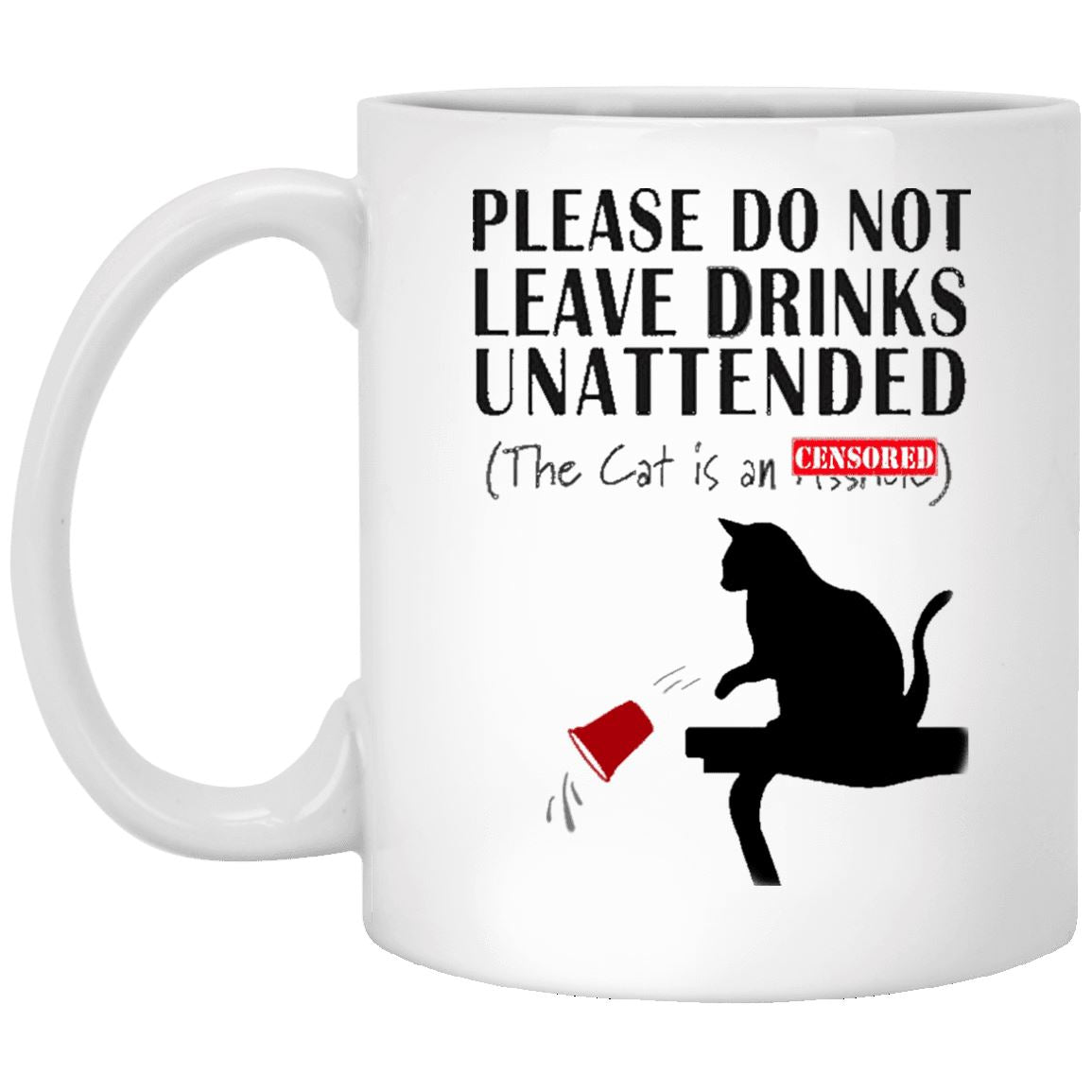 Cat Mug - Please Do Not Leave Drinks Unattended - CatsForLife