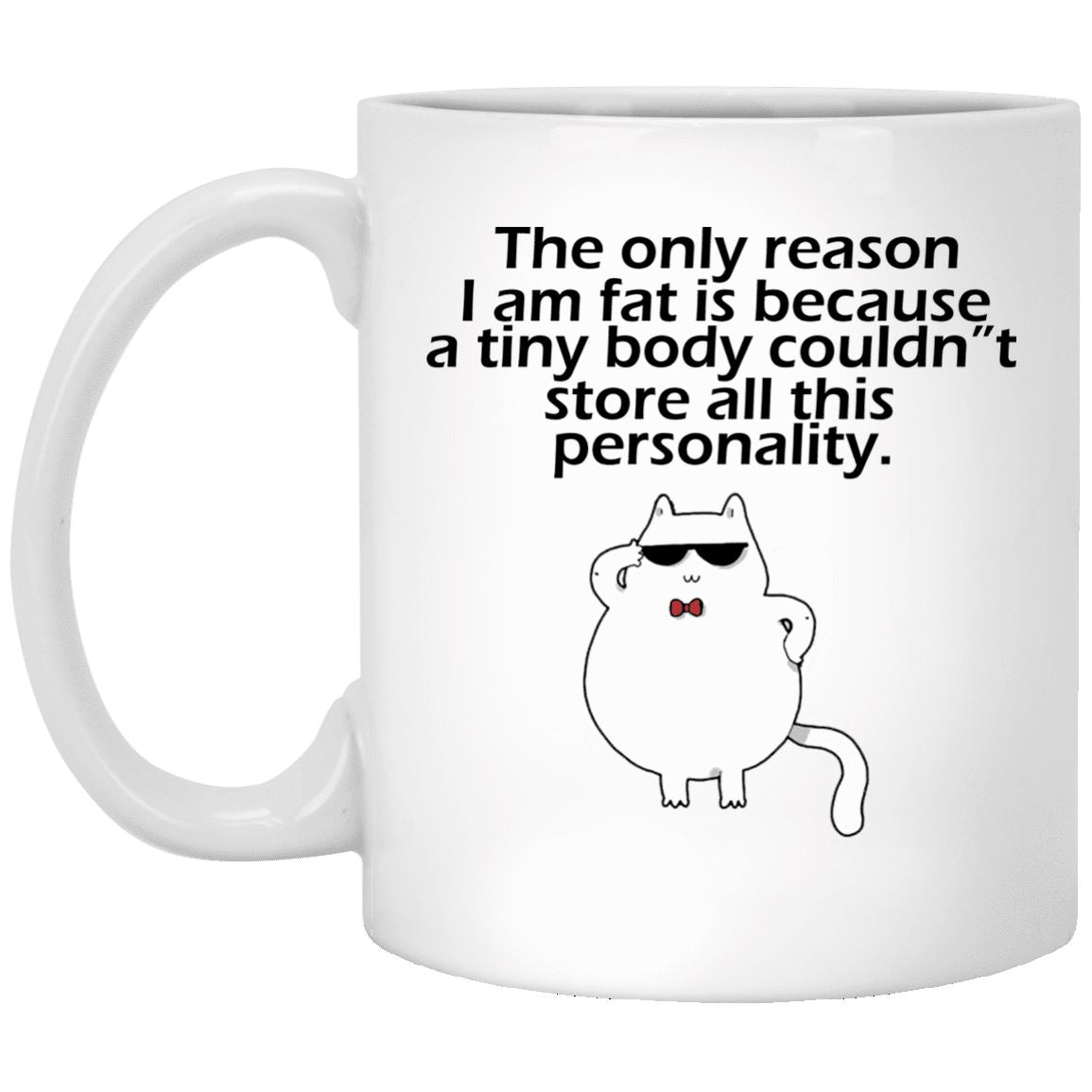 Cat Mug - The Only Reason - CatsForLife