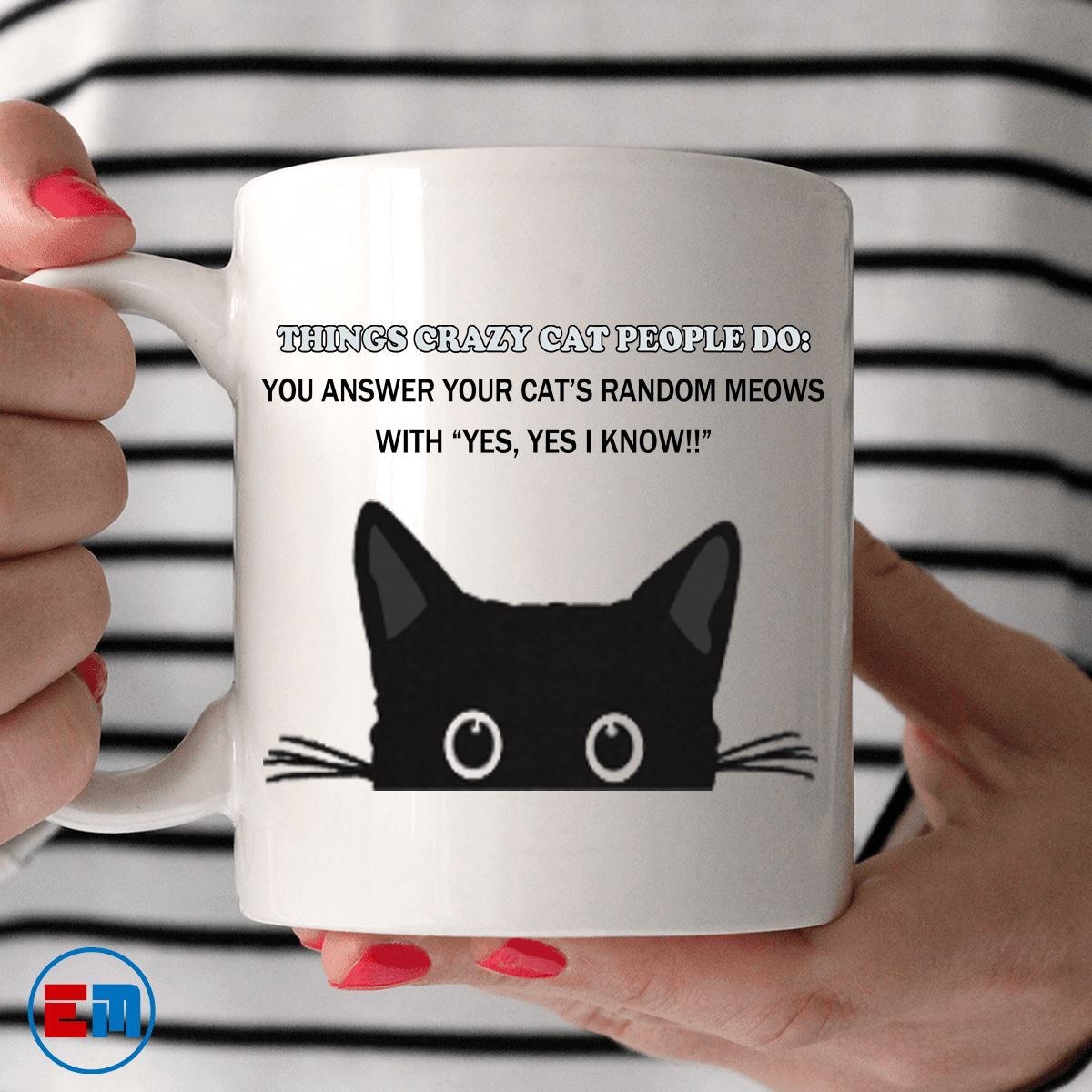 Cat Mug - Thing Crazy Cat People Do - CatsForLife