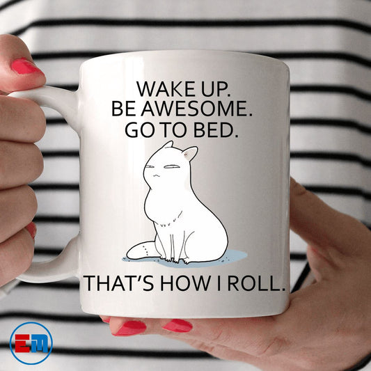 Cat Mug - Wake Up, Be Awesome, Go to Bed - CatsForLife