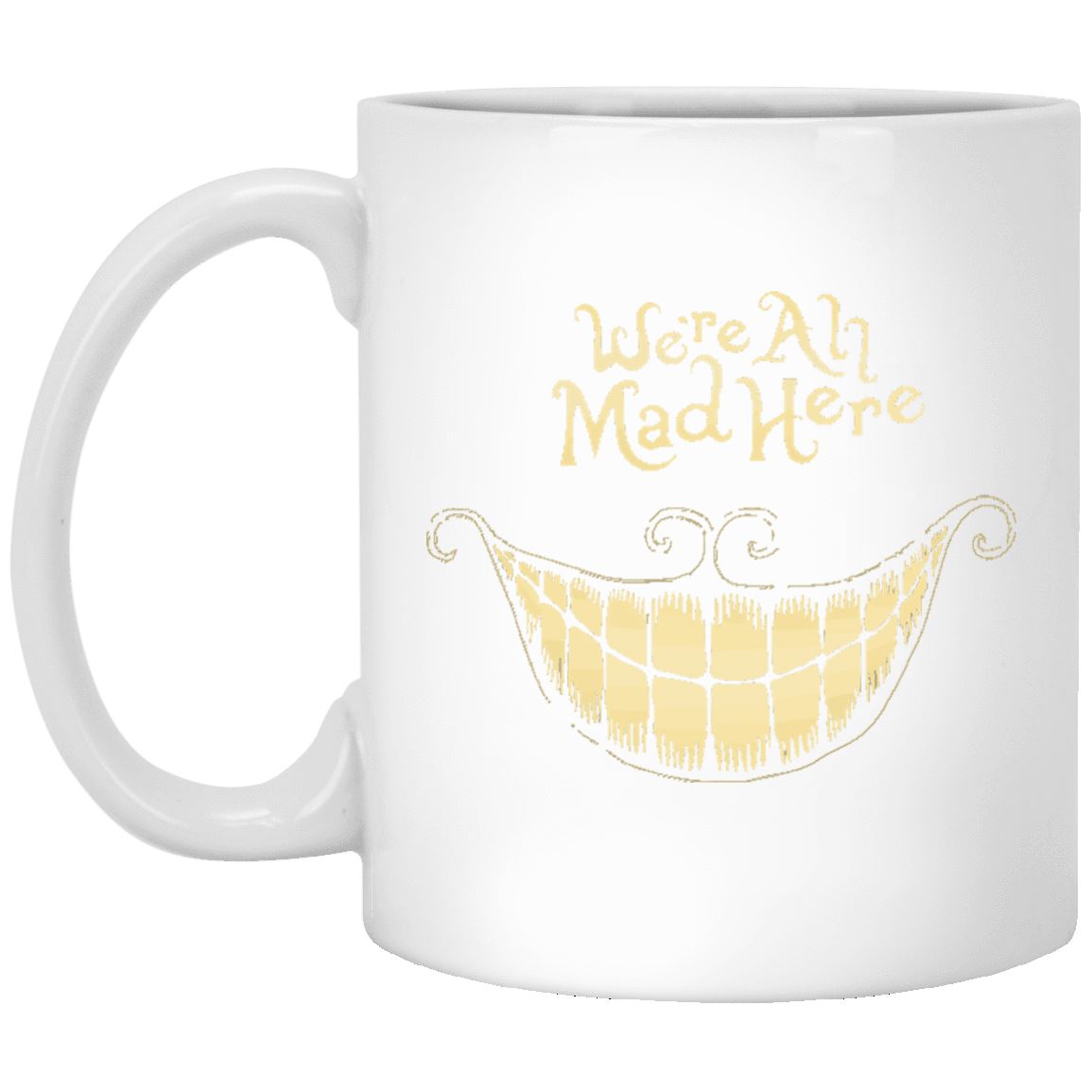 Cat Mug - We're All Mad Here - CatsForLife