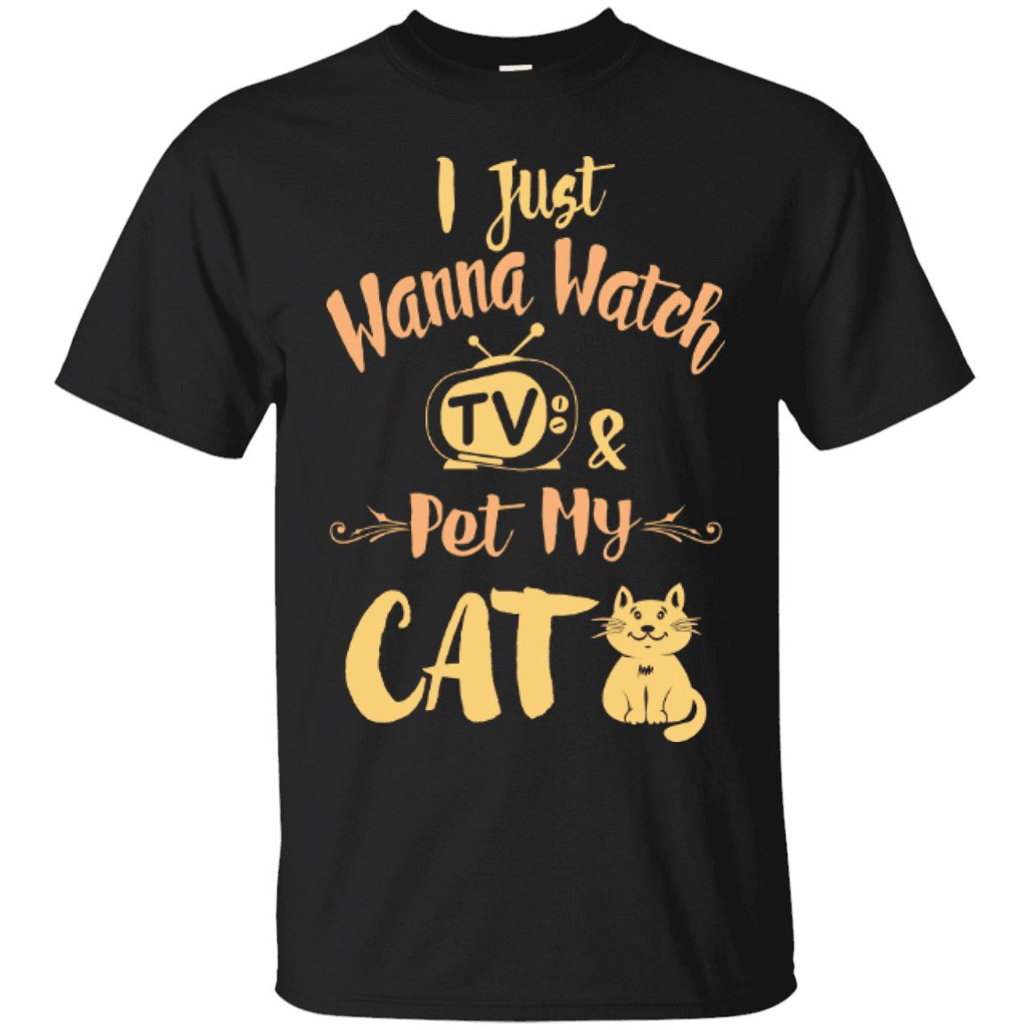 Cat Tee - I Just Wanna Watch TV & Pet My Cat - CatsForLife