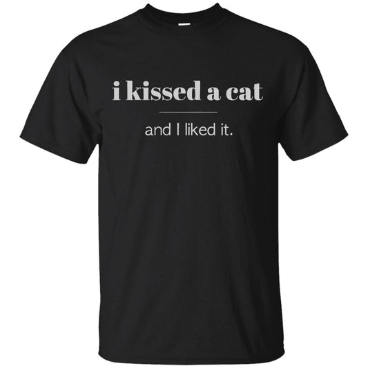 Cat Tee - I Kissed A Cat & I Liked It (SALES) - CatsForLife