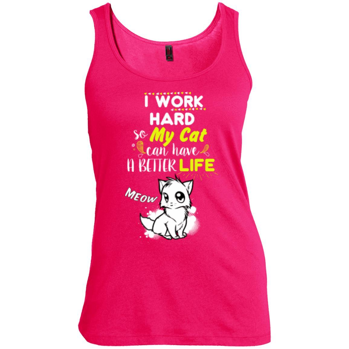 Cat Tee - I Work Hard So My Cat Can Have A Better Life - CatsForLife
