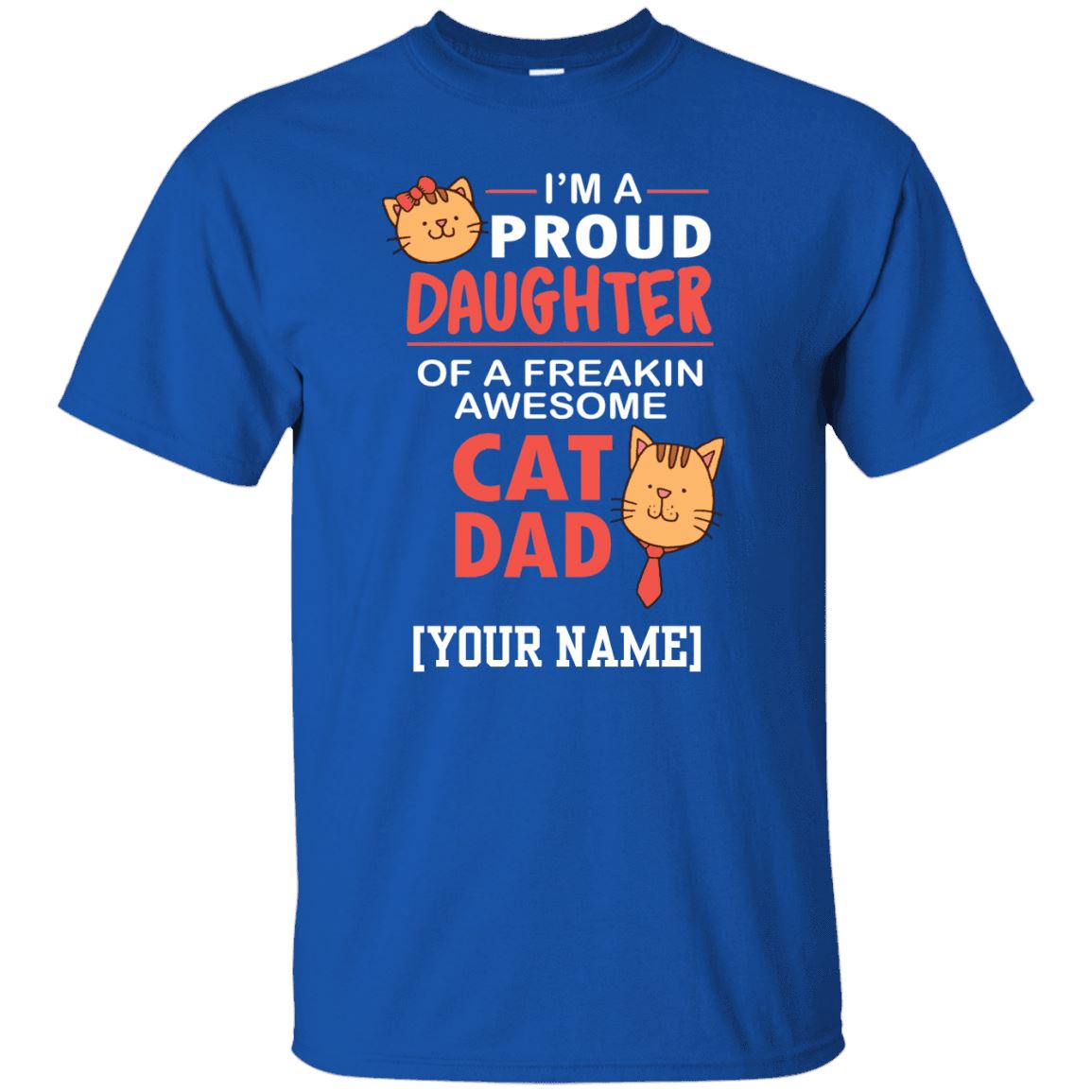 Cat Shirt - I'm A Proud Daughter