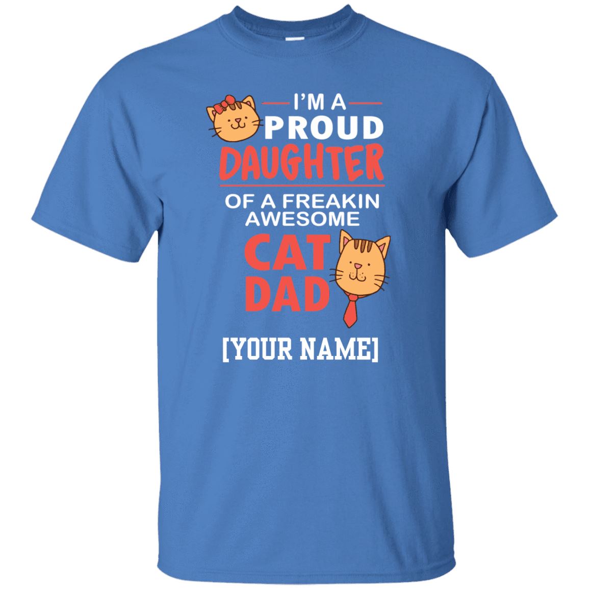 Cat Shirt - I'm A Proud Daughter
