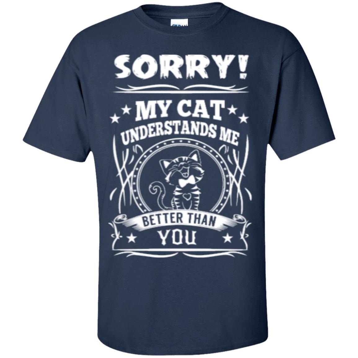 Cat Tee - My Cat Understand Me Better Than You - CatsForLife