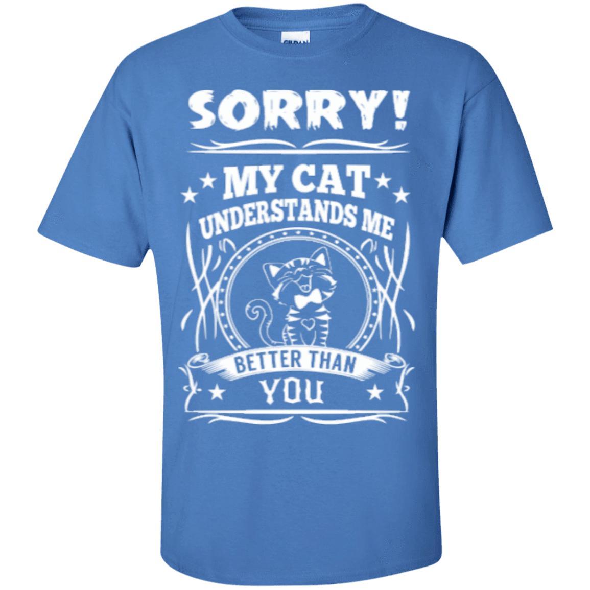 Cat Tee - My Cat Understand Me Better Than You - CatsForLife