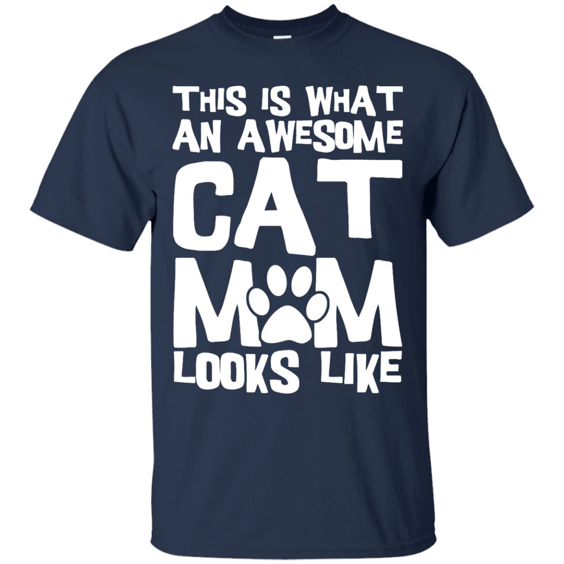 Cat Tee - This Is What An Awesome Cat Mom Looks Like - CatsForLife