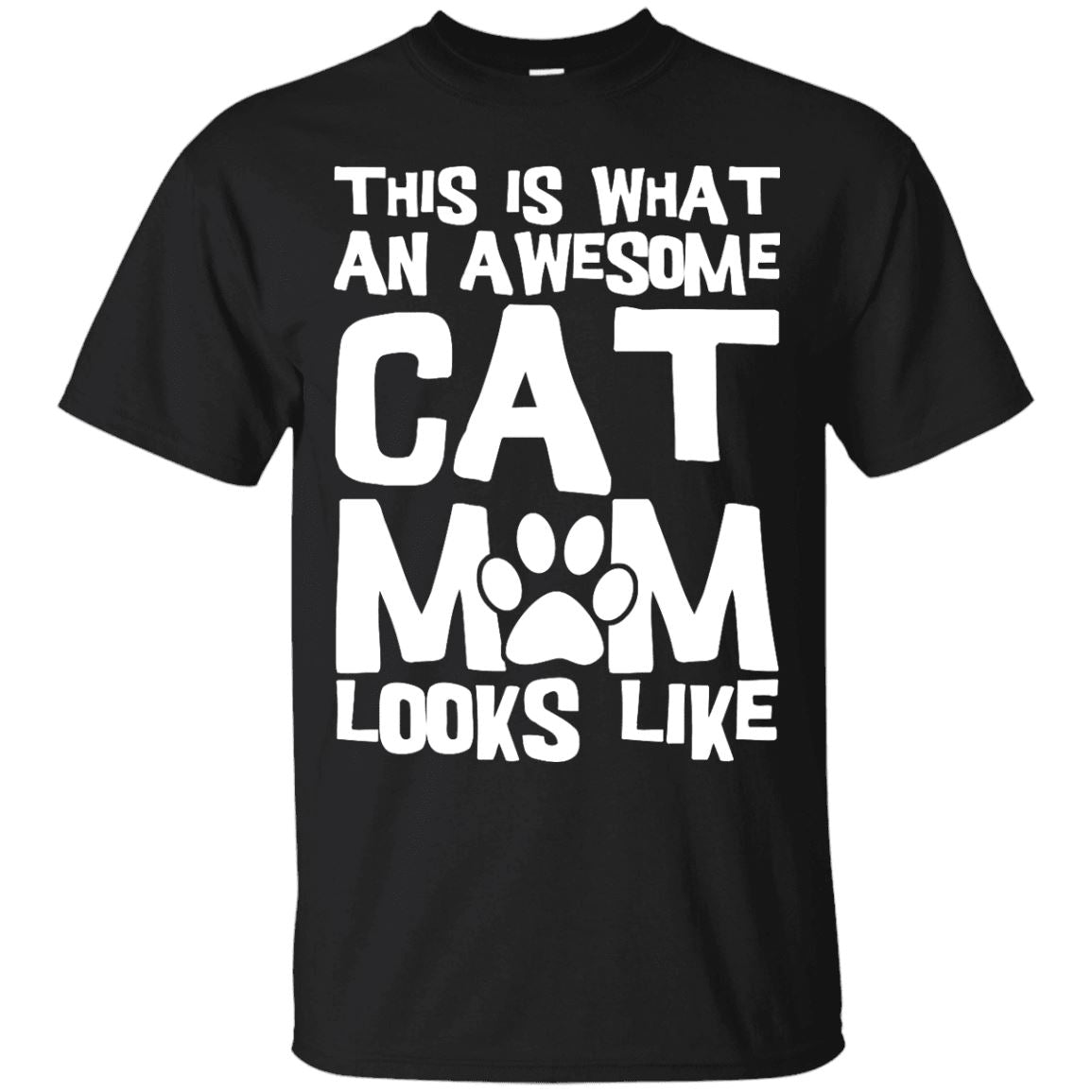 Cat Tee - This Is What An Awesome Cat Mom Looks Like - CatsForLife
