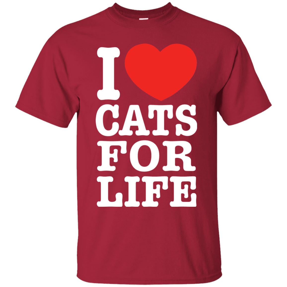 I Love Cats For Life - Cat Shirt